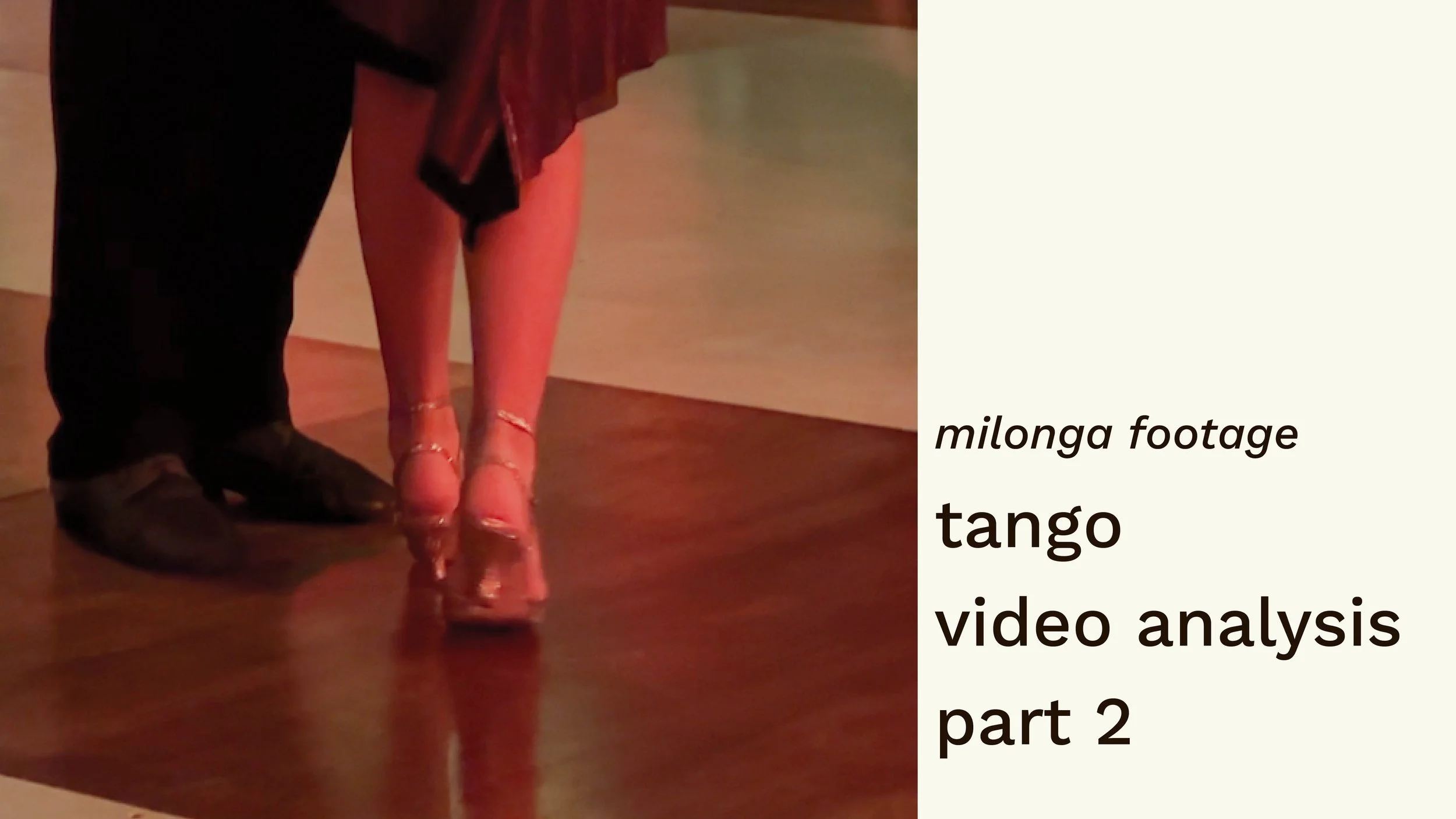 tango video analysis: part 2