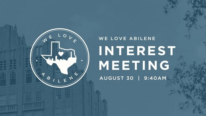 We Love Abilene Interest Meeting 