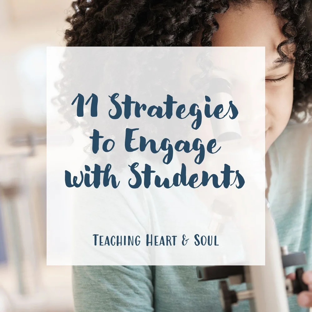 11 Strategies to Engage with Students — Teaching Heart & Soul