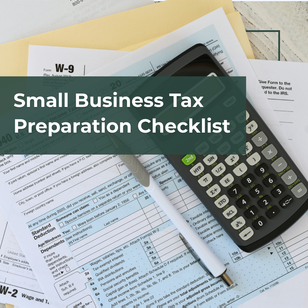 Small Business Tax Preparation Checklist: What to Do Before You File
