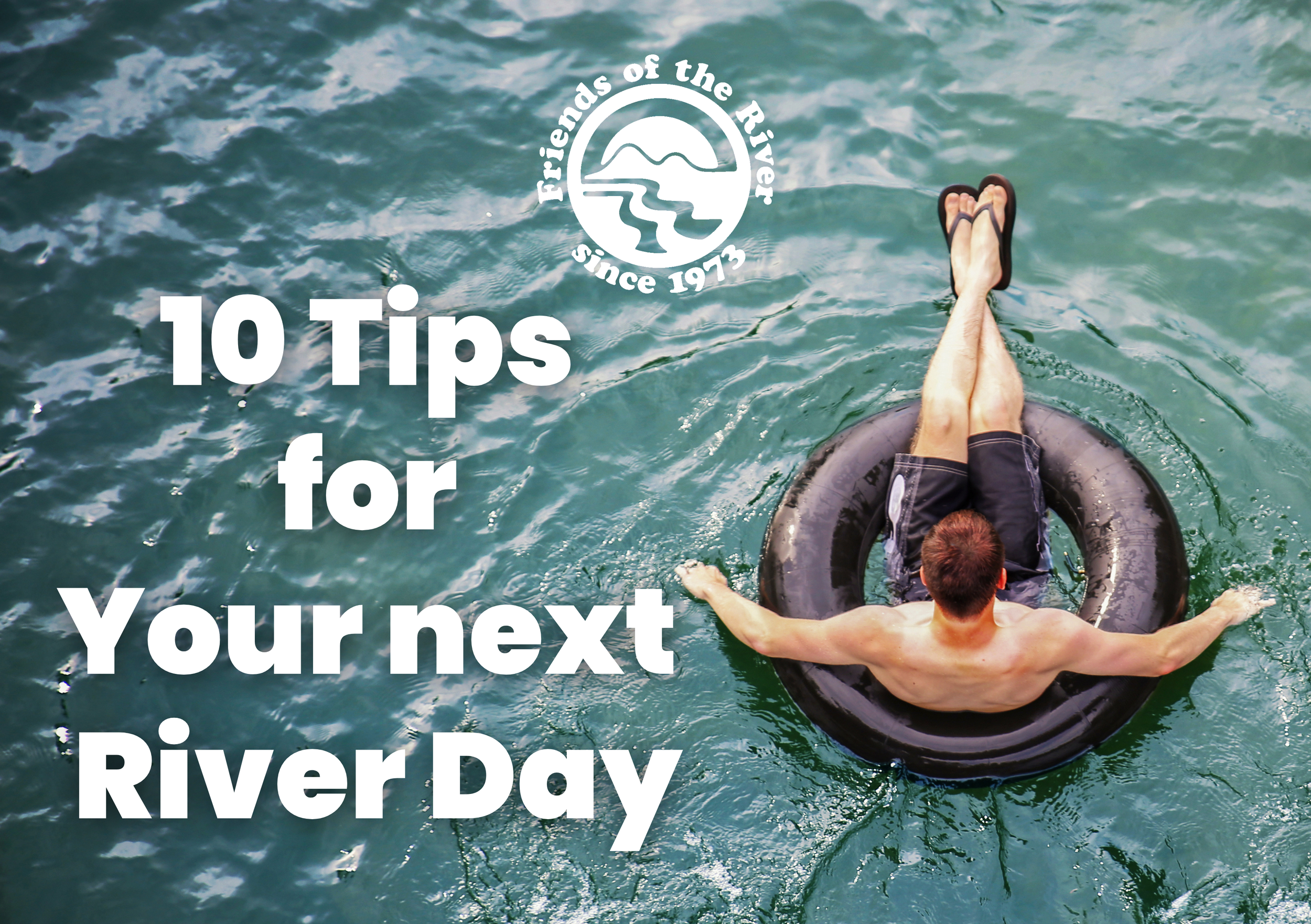 10 River Etiquette Tips for a Safe, Family-Friendly California Adventure
