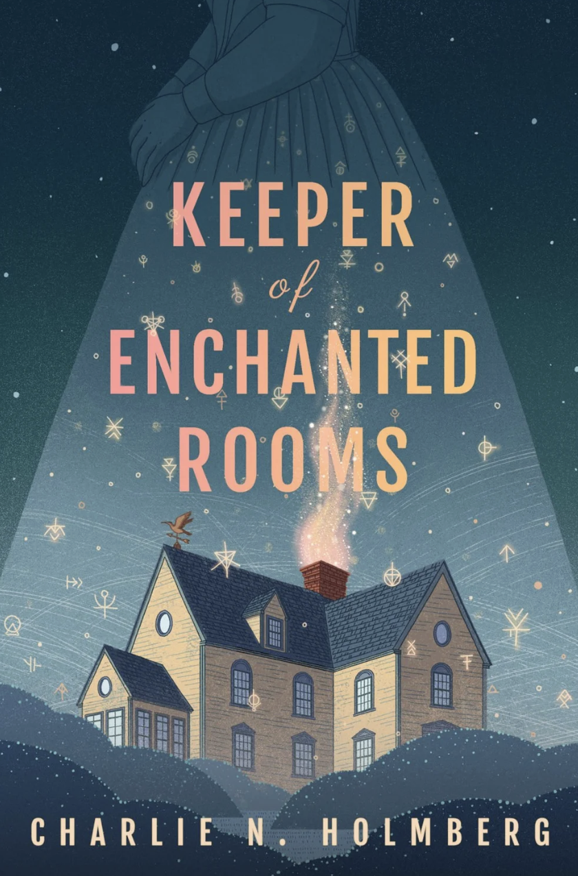 Keeper of Enchanted Rooms by Charlie N. Holmberg