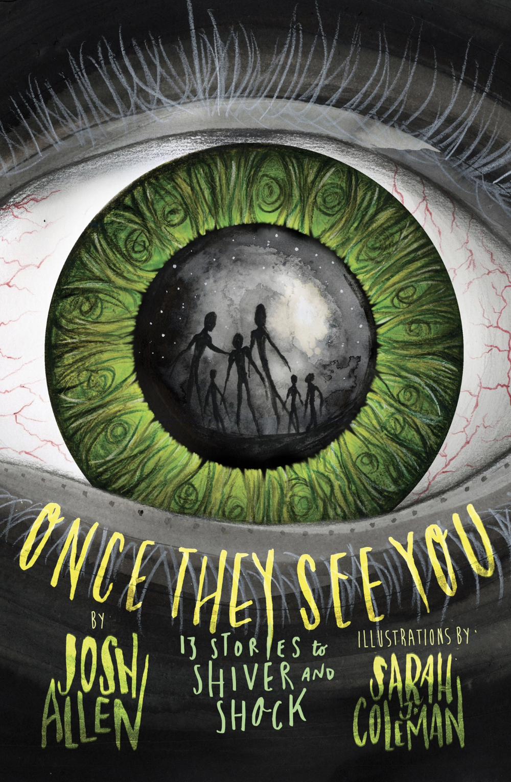 Once They See You: 13 Stories to Shiver and Shock by Josh Allen