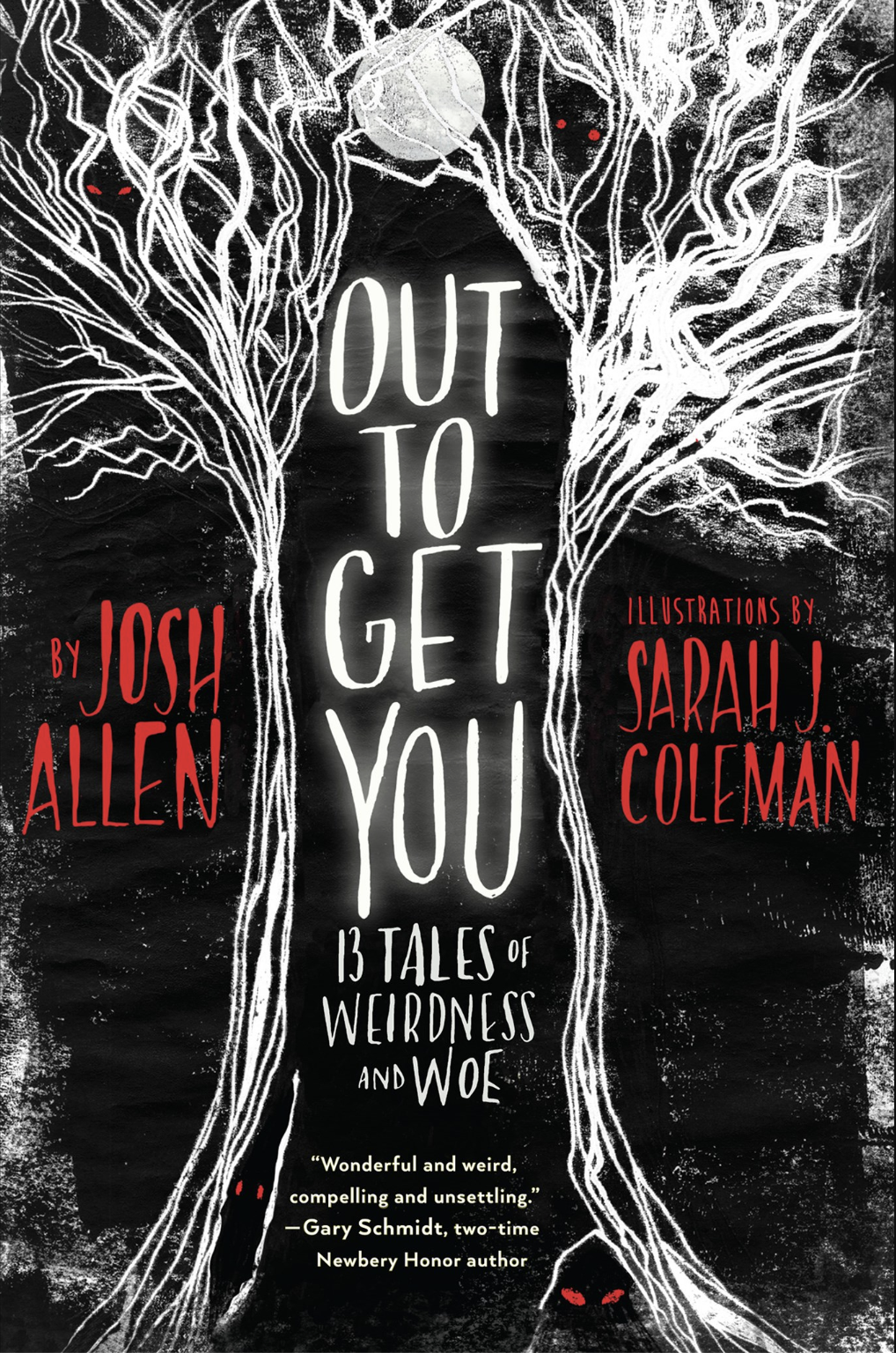 Out to Get You: 13 Tales of Weirdness and Woe by Josh Allen