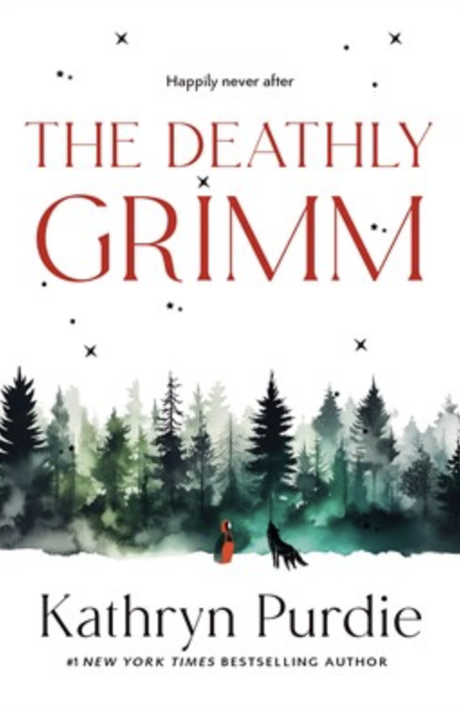 The Deathly Grimm by Kathryn Purdie