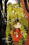 The Nightmare House by Sarah Allen