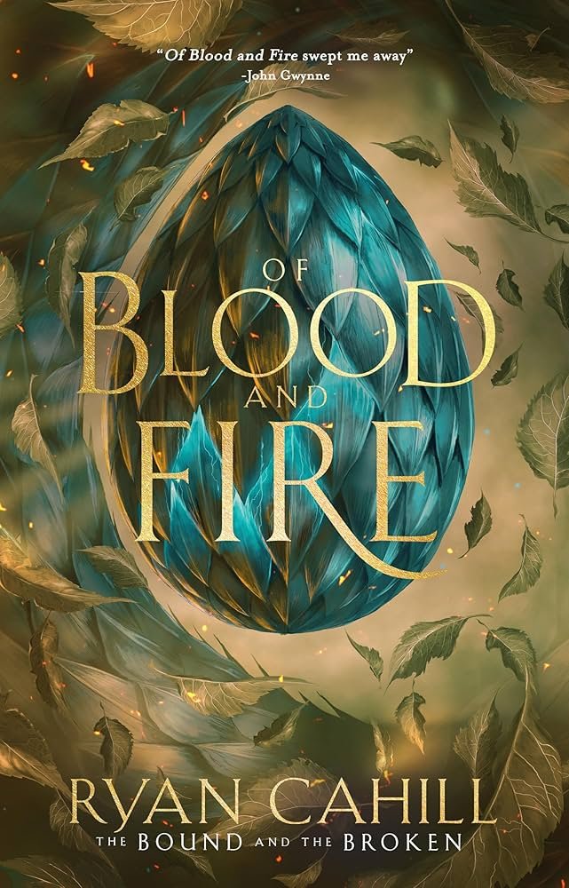 Of Blood And Fire: Signed Collector's Edition  Ryan Cahill