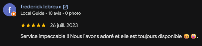 Capture d'écran d'une publication Facebook avec une note de 5 étoiles, date du 26 juillet 2023, et un commentaire positif sur un service. Il mentionne une personne adorée et toujours disponible.