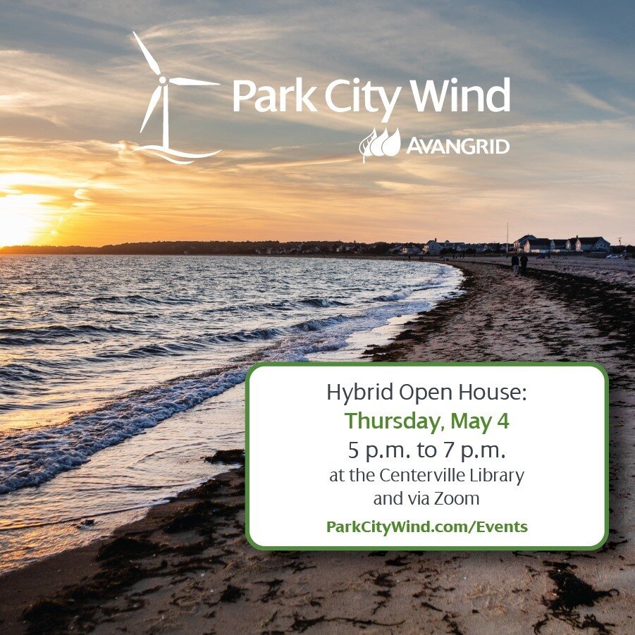 #Reminder: We are hosting a hybrid #OpenHouse tonight to provide an overview of AVANGRID&rsquo;s work in Barnstable and the Park City Wind project. Please join us tonight at 5pm at the Centerville Public Library, 585 Main Street, or via Zoom (link in