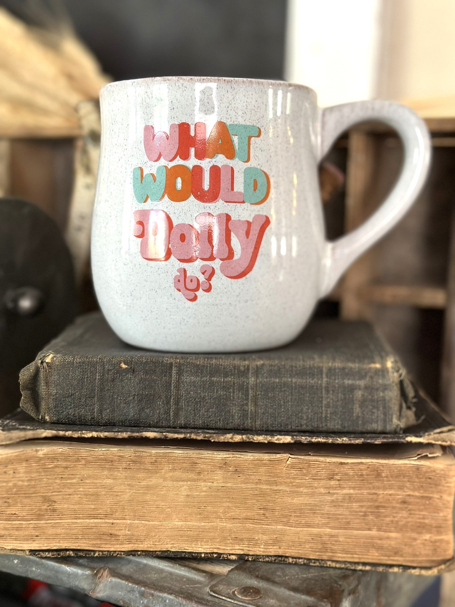 What Would Dolly Do Mug