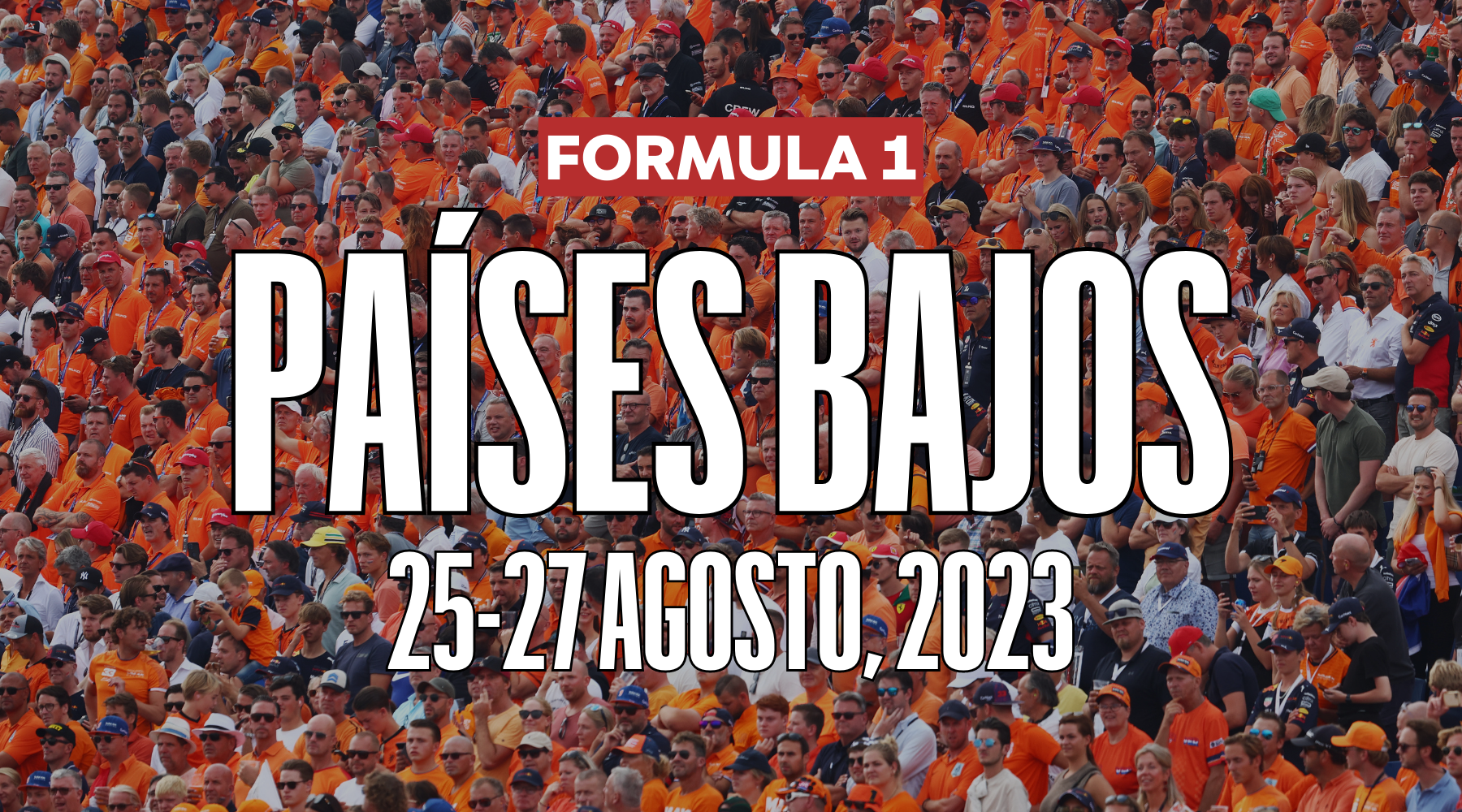 HORARIOS F1: Gran Premio de Países Bajos 2023