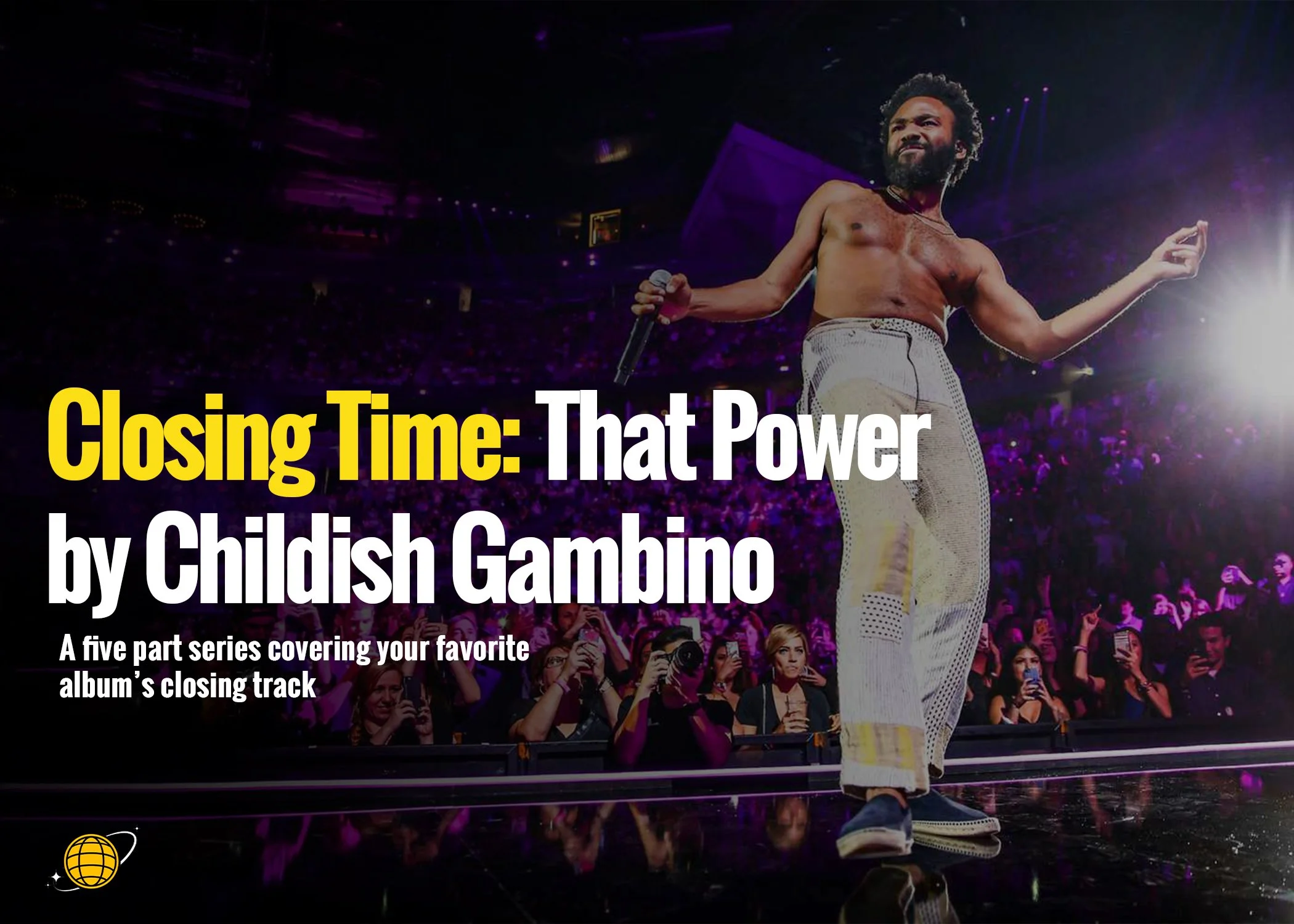 Closing time: that power by childish gambino