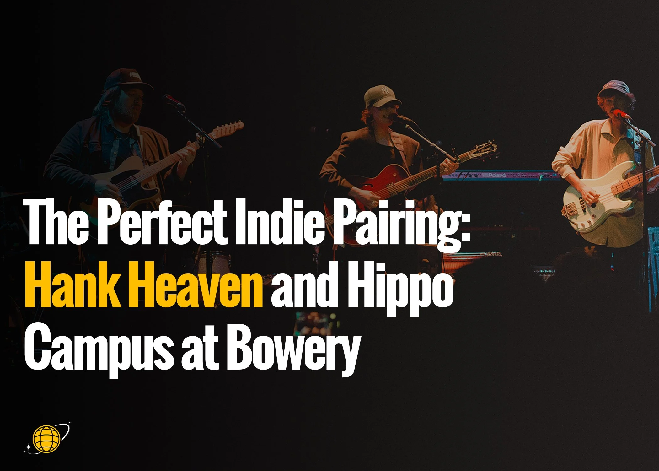 The Perfect Indie Pairing: Hank Heaven and Hippo Campus’ Electrifying Vibes at  Bowery