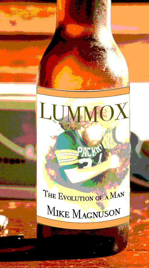 Lummox: The Evolution of a Man eBook by Mike Magnuson