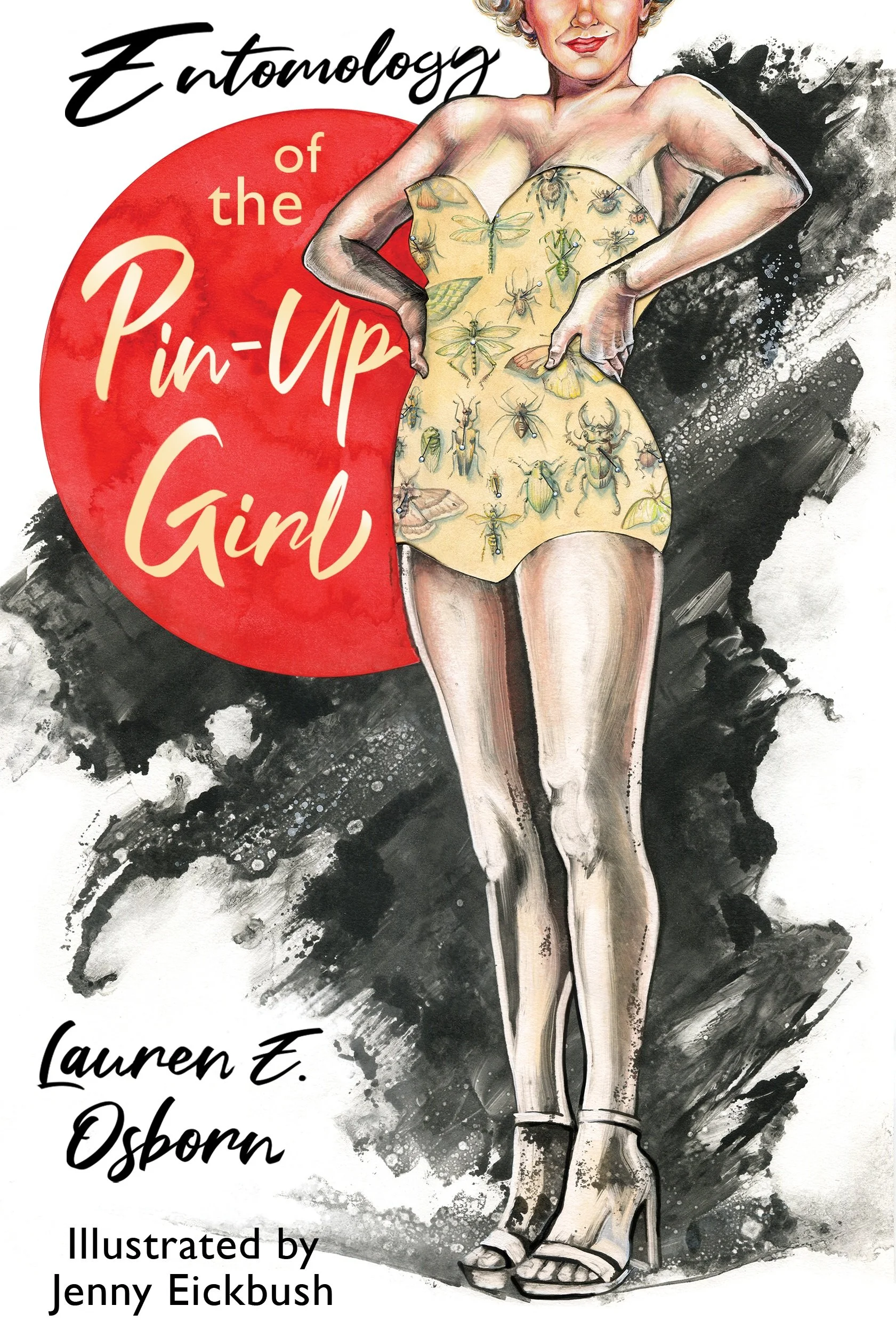 Happy Pub Day to “ENTOMOLOGY OF THE PIN-UP GIRL” by Lauren osborn