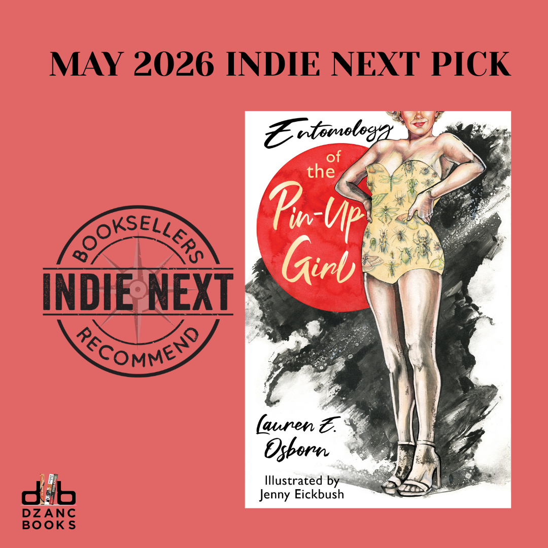 lauren Osborn’s Entomology of the pin-up girl is a may indie next pick