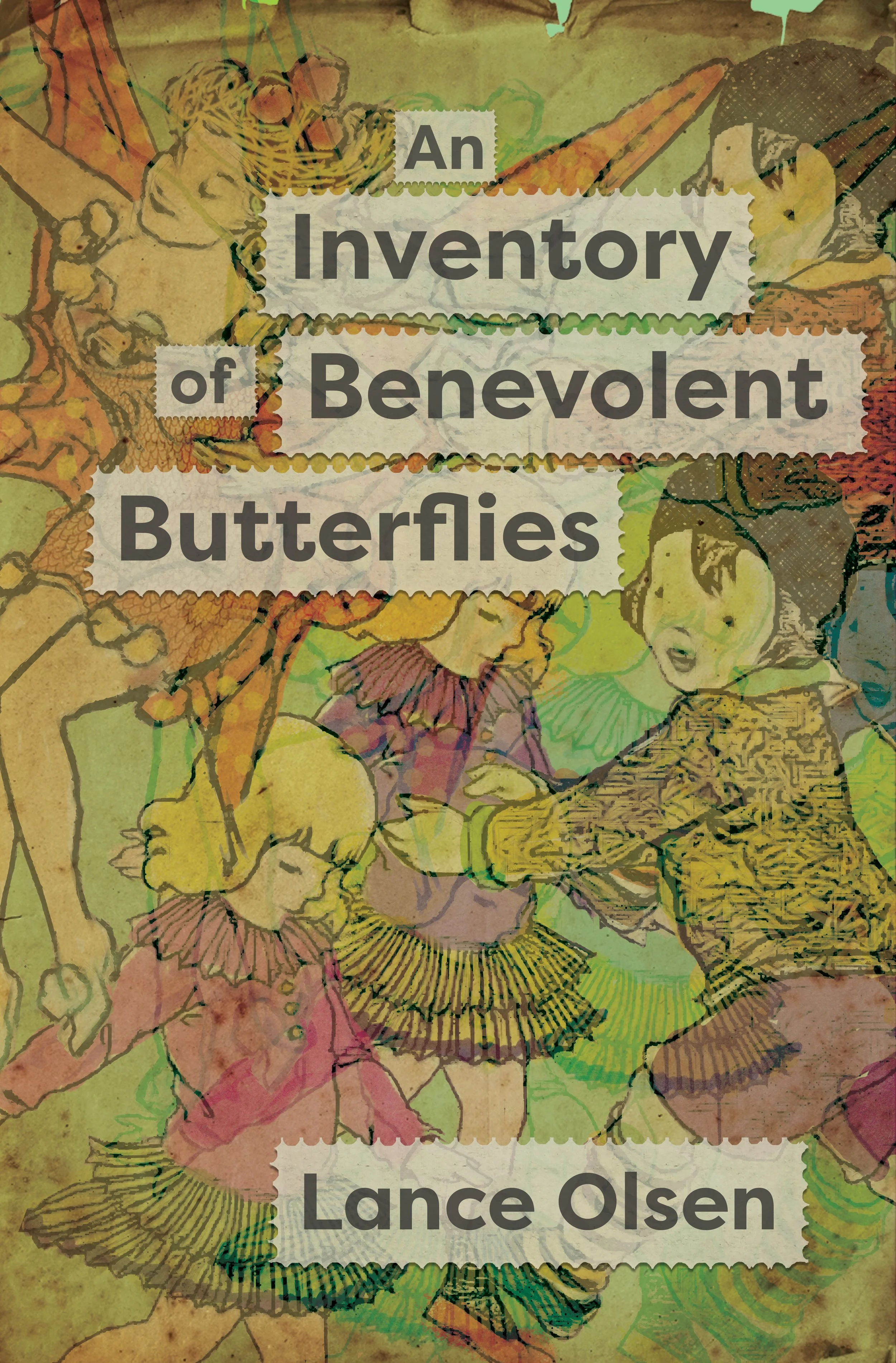 An Inventory of Benevolent Butterflies by Lance Olsen