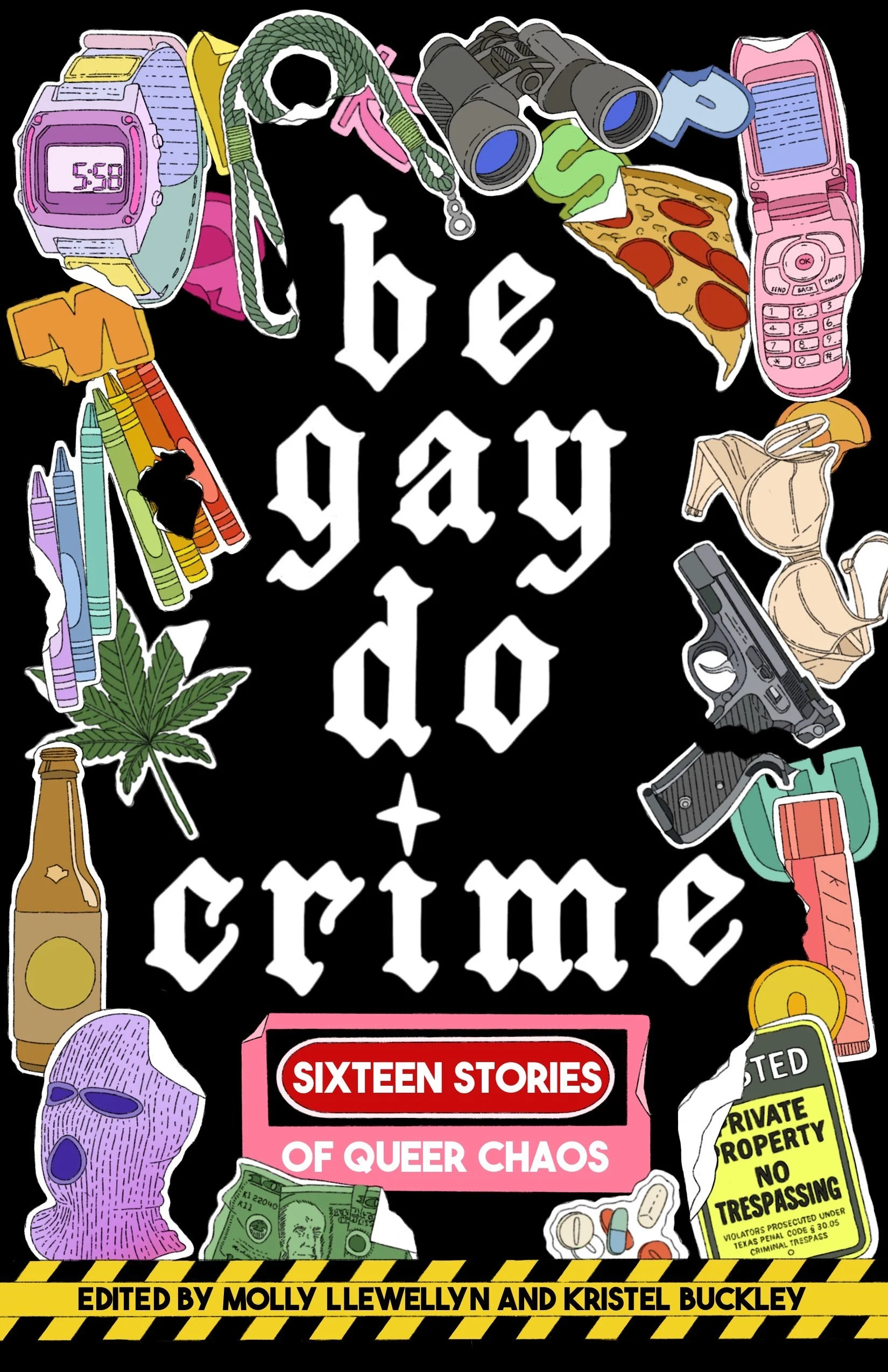 Be Gay, Do Crime eBook Edited by Molly Llewellyn and Kristel Buckley