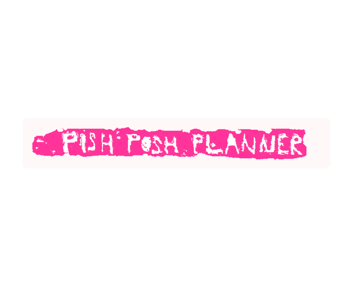 Pish Posh Planner 