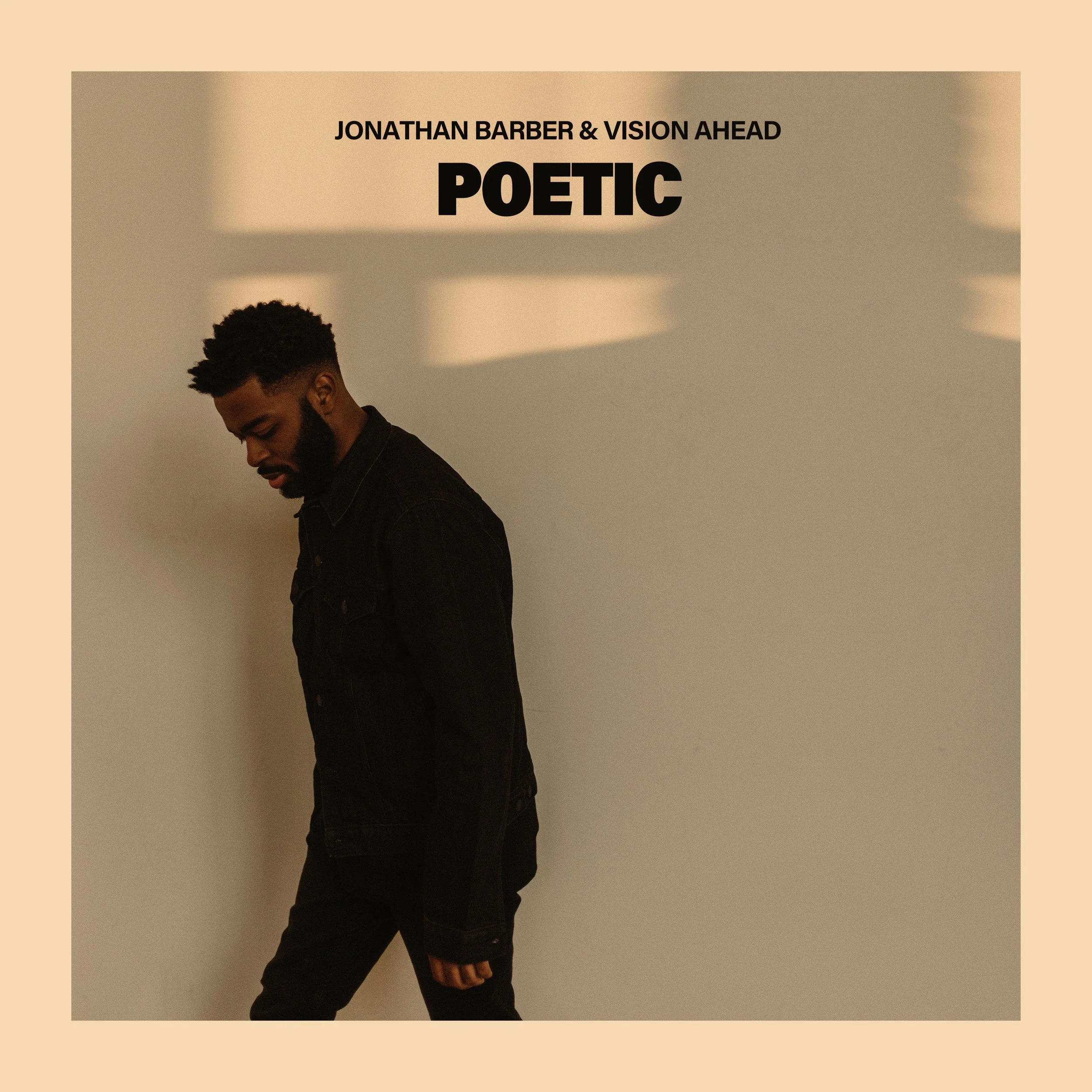Jonathan Barber & Vision Ahead: “Poetic” |
Recorded by: Stephen Cusano at Parkville Sounds, Hartford, CT |
Mixed by: Justin Berger, Philadelphia, PA |
Mastered by: Adam Grover at Sterling Sound, Nashville, TN