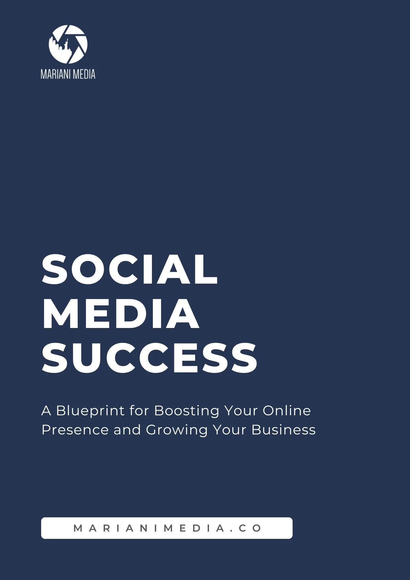 Cover of a book titled 'Social Media Success' by Mariani Media with a dark blue background and white text, featuring a logo of a camera shutter icon.