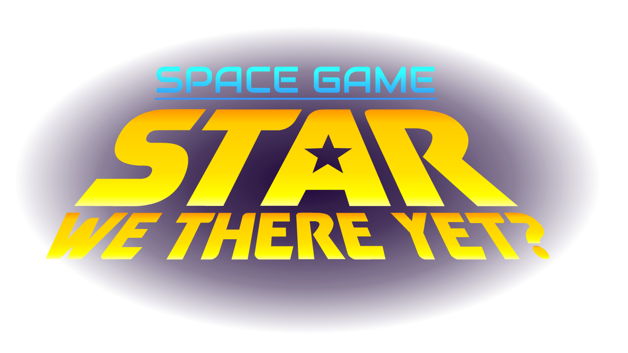 Space Game: Star We There Yet