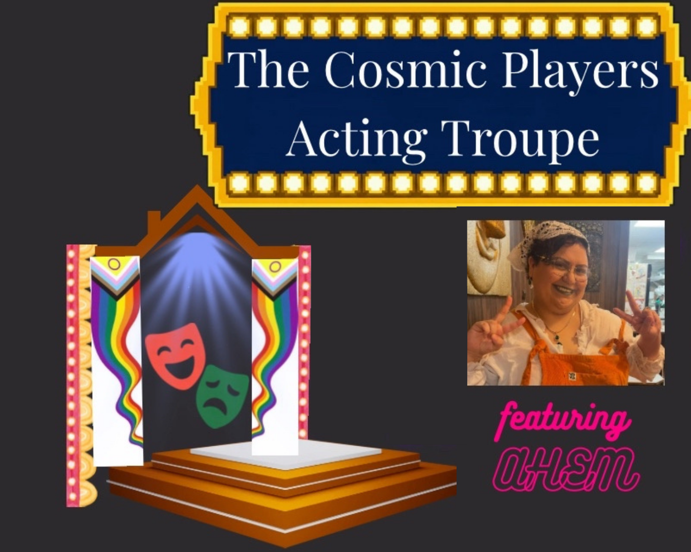 Cosmic Players Acting Troupe with AHEM
