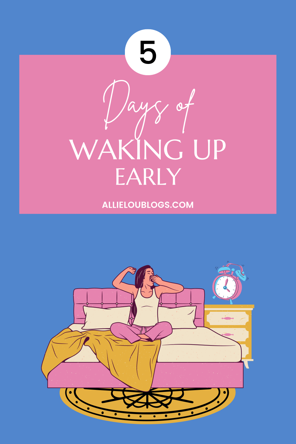 5 Days of Waking Up Early