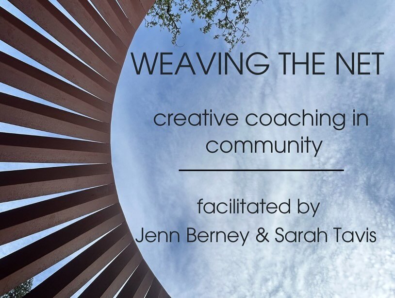 Exciting news! @jenn_8_berney and I are doing a thing together and you might wanna be a part of it:

Weaving the Net is a creative coaching community designed for people looking to establish or recommit to a creative practice. 

If you are knee-deep 