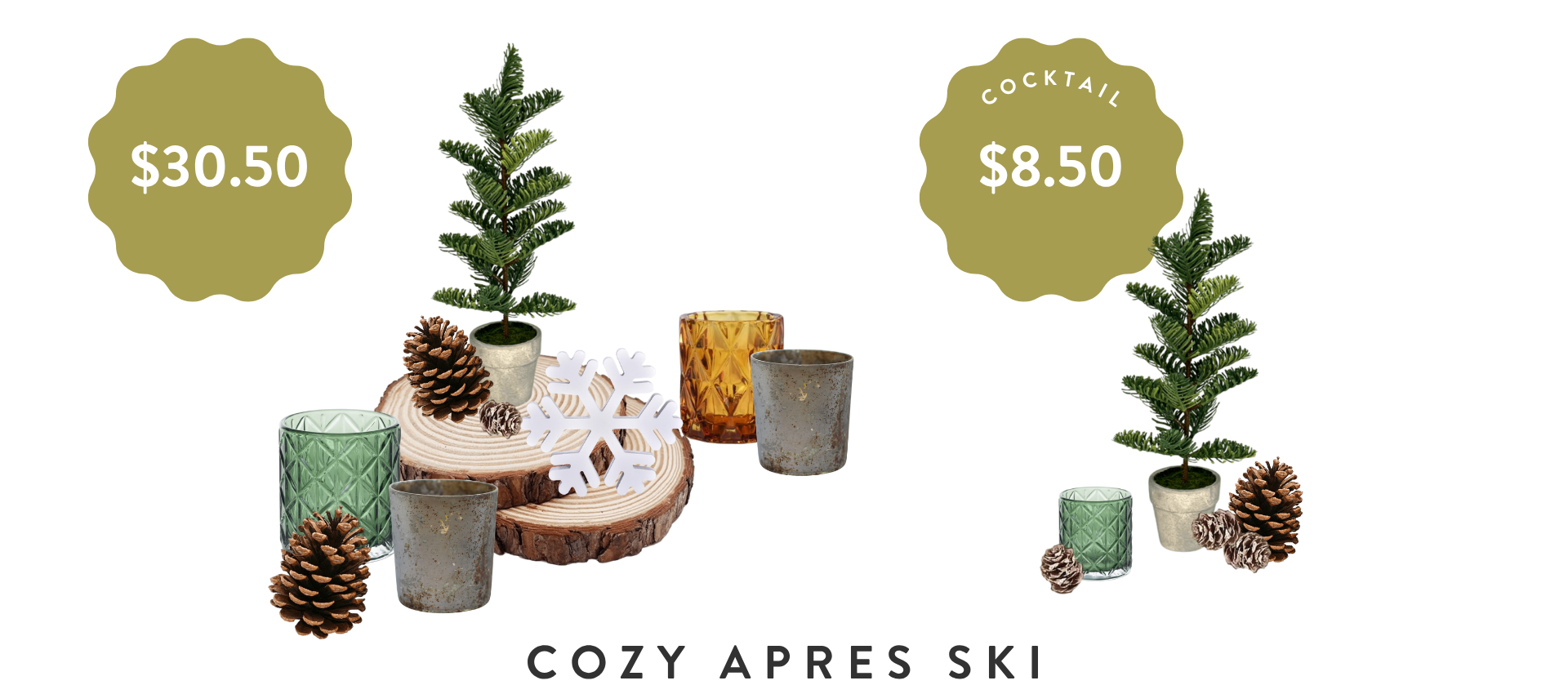 A holiday table setting with pine tree centerpieces, pinecones, candles, snowflake decoration, and wood slice placemats, with prices of $30.50 for the main dish and $8.50 for the cocktail.