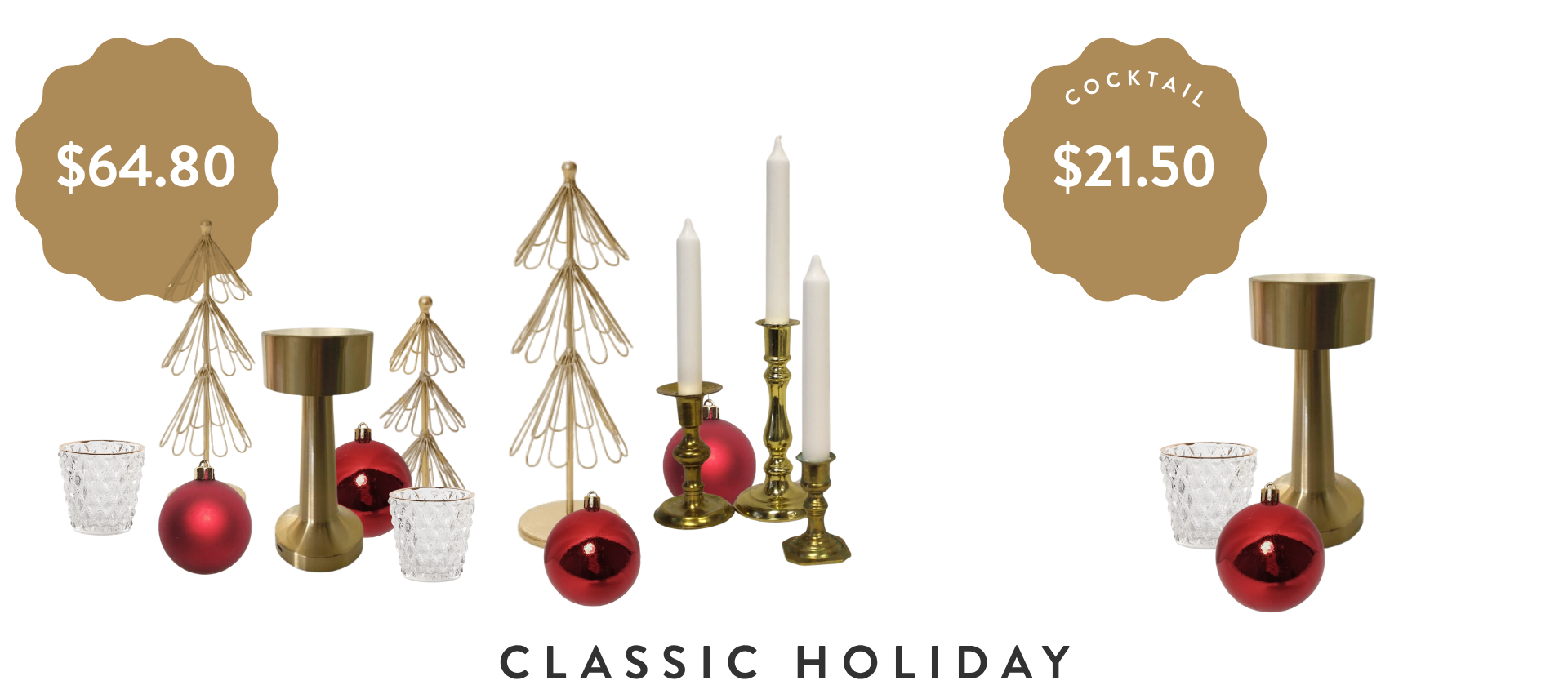 Decorative holiday display with gold candle holders, red ornaments, and clear glass candles, with price tags of $64.80 and $21.50, labeled 'Classic Holiday.'