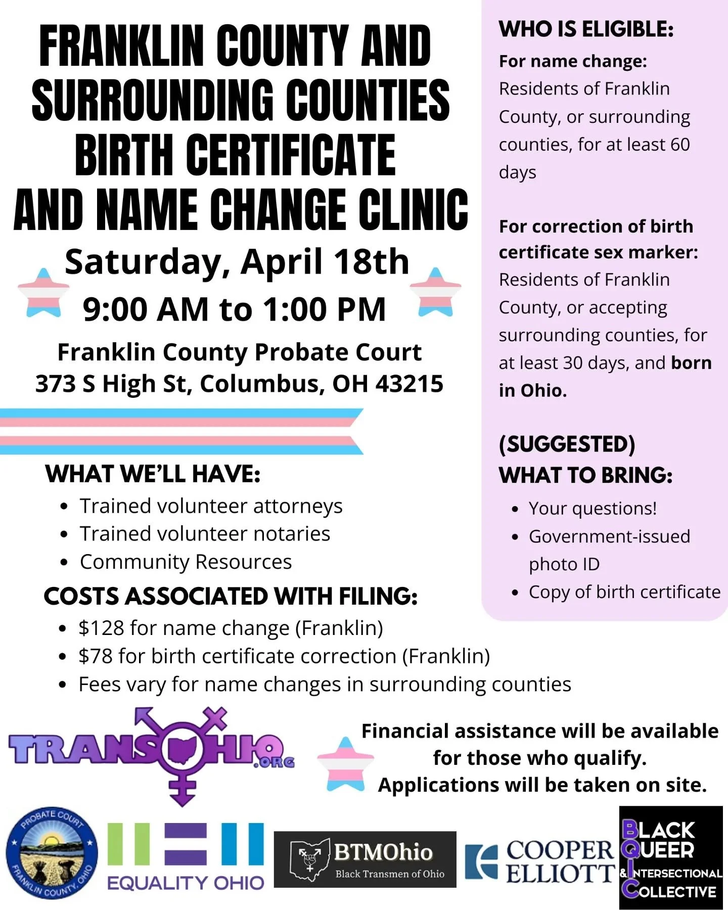 Franklin County and Surrounding Counties
Birth Certificate and Name Change Clinic
Saturday, April 18th

Franklin County Probate Court
373 S High St, Columbus, OH 43215
9am until 1:00pm!

Trained volunteer attorneys will be available to help you compl