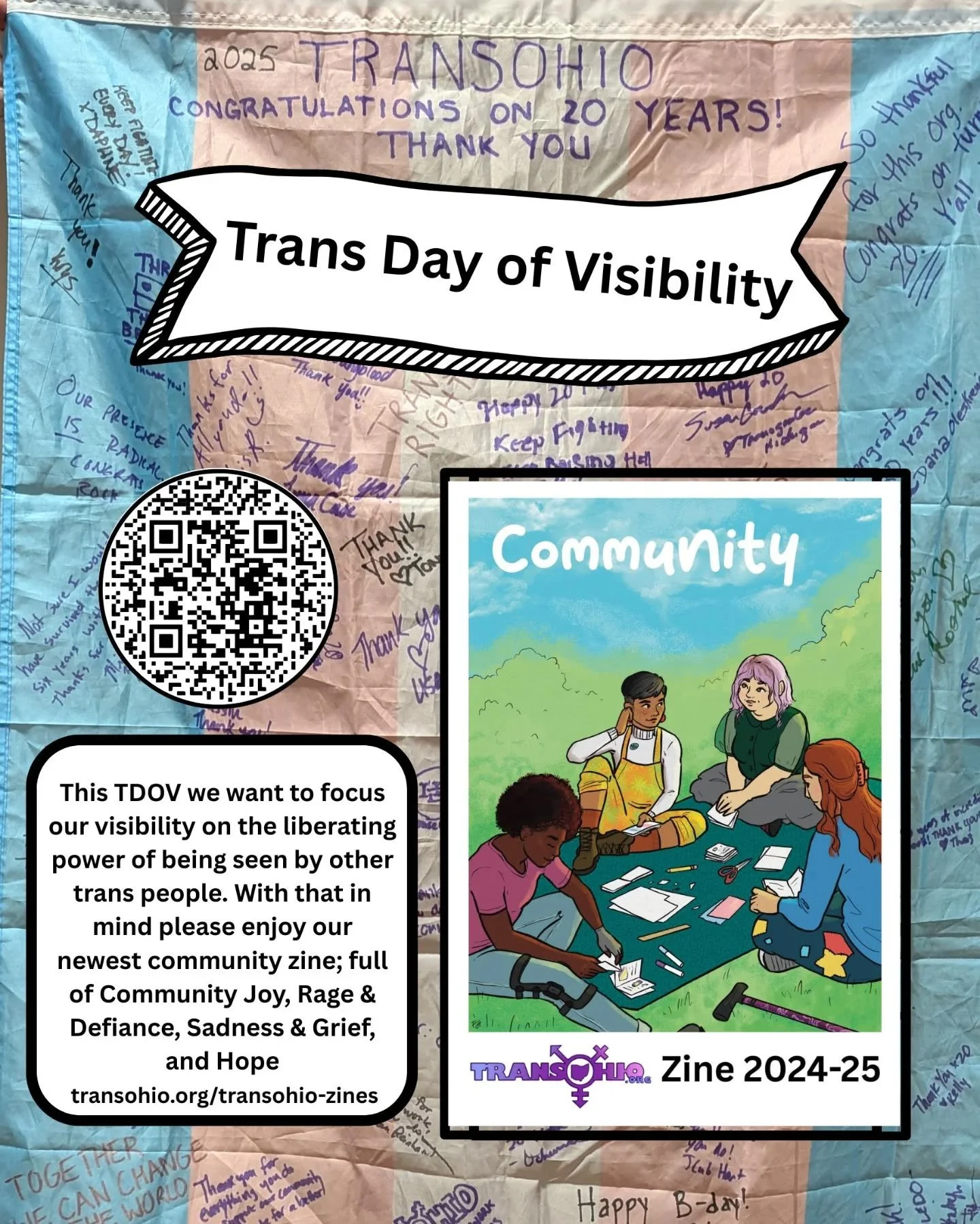 This TDOV we want to focus our visibility on the liberating power of being seen by other trans people. 

With that in mind please enjoy our newest community zine; full of Community Joy, Rage &amp; Defiance, Sadness &amp; Grief, and Hope

https://www.