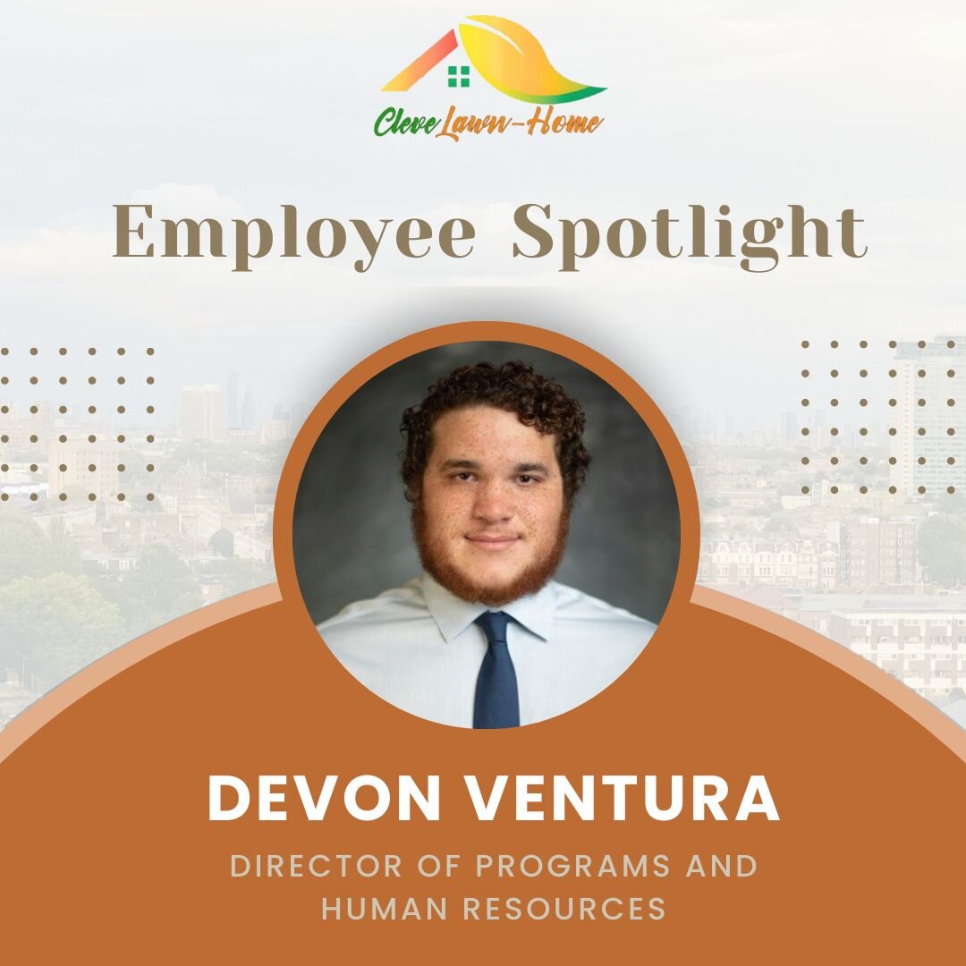 Meet Devon, our Director of Programs and HR! 

Devon Ventura graduated from Cleveland State University in 2020 with studies in Psychology and Human Resources. He provides a unique perspective and guidance to our populations by utilizing his experienc