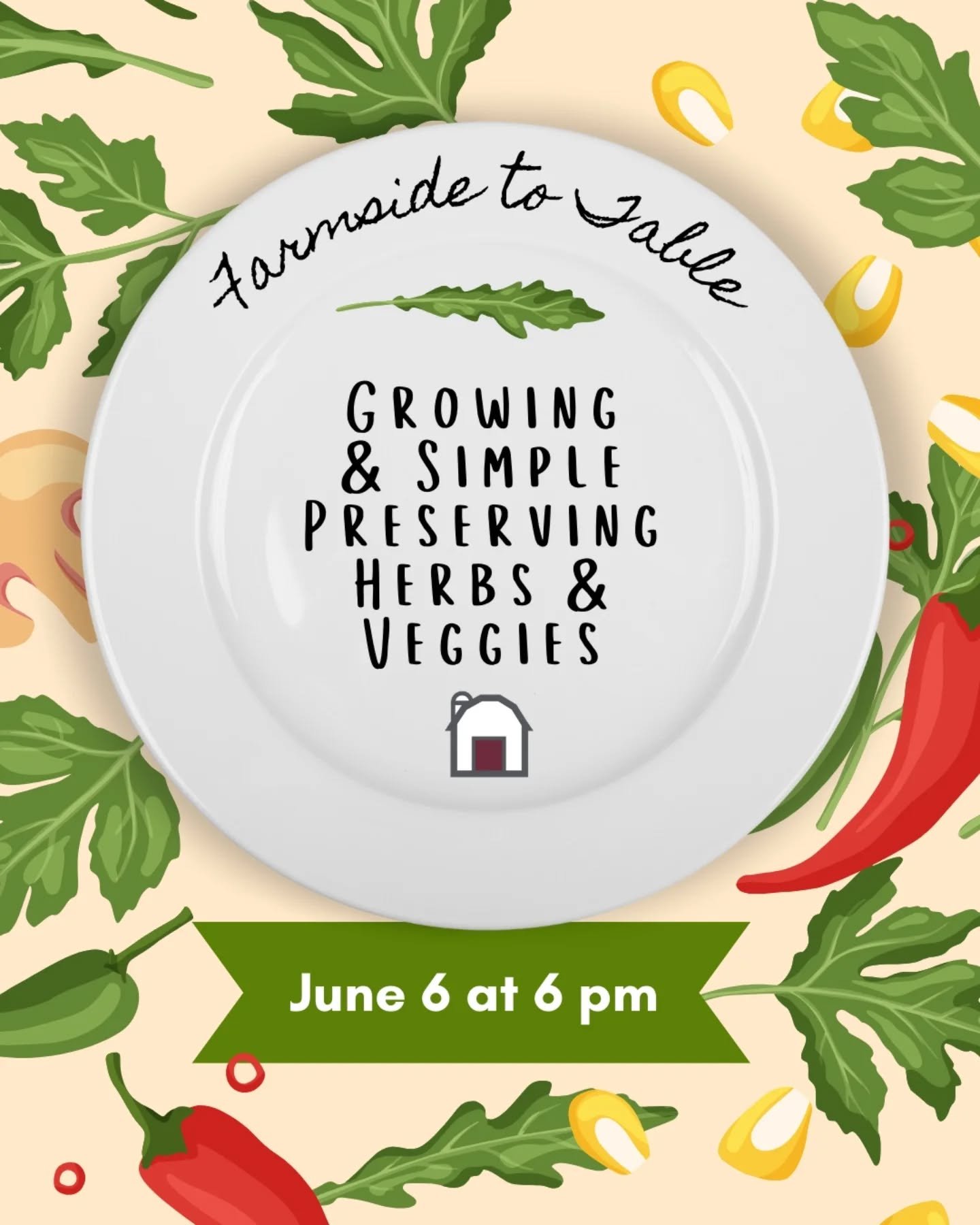 We're really excited to introduce the Farmside to Table series this summer! Starting June 6, our Farmside to Table classes are educational classes here on the farm focused on how to make the most of your herb and veggie gardens. If you find your herb