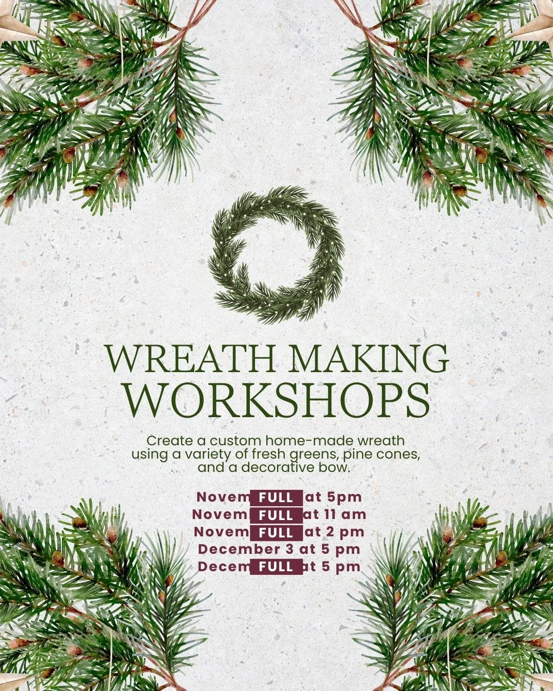 An update on our winter workshops: There is limited space remaining in our December 3rd Wreath Making Class. All other dates are full. Sign up now if you are hoping to join us! 

We have space available in both sessions of our Christmas Table Basket 