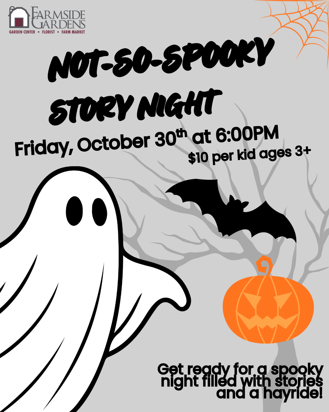Not-So-Spooky Story Night at Farmside Gardens!