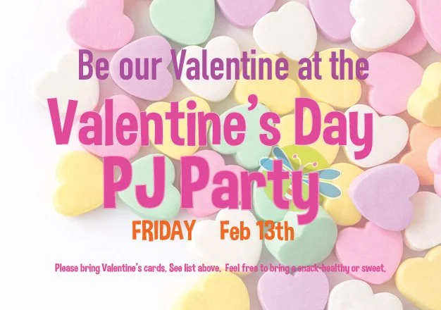 Valentine’s Day PJ Party is February 13th!