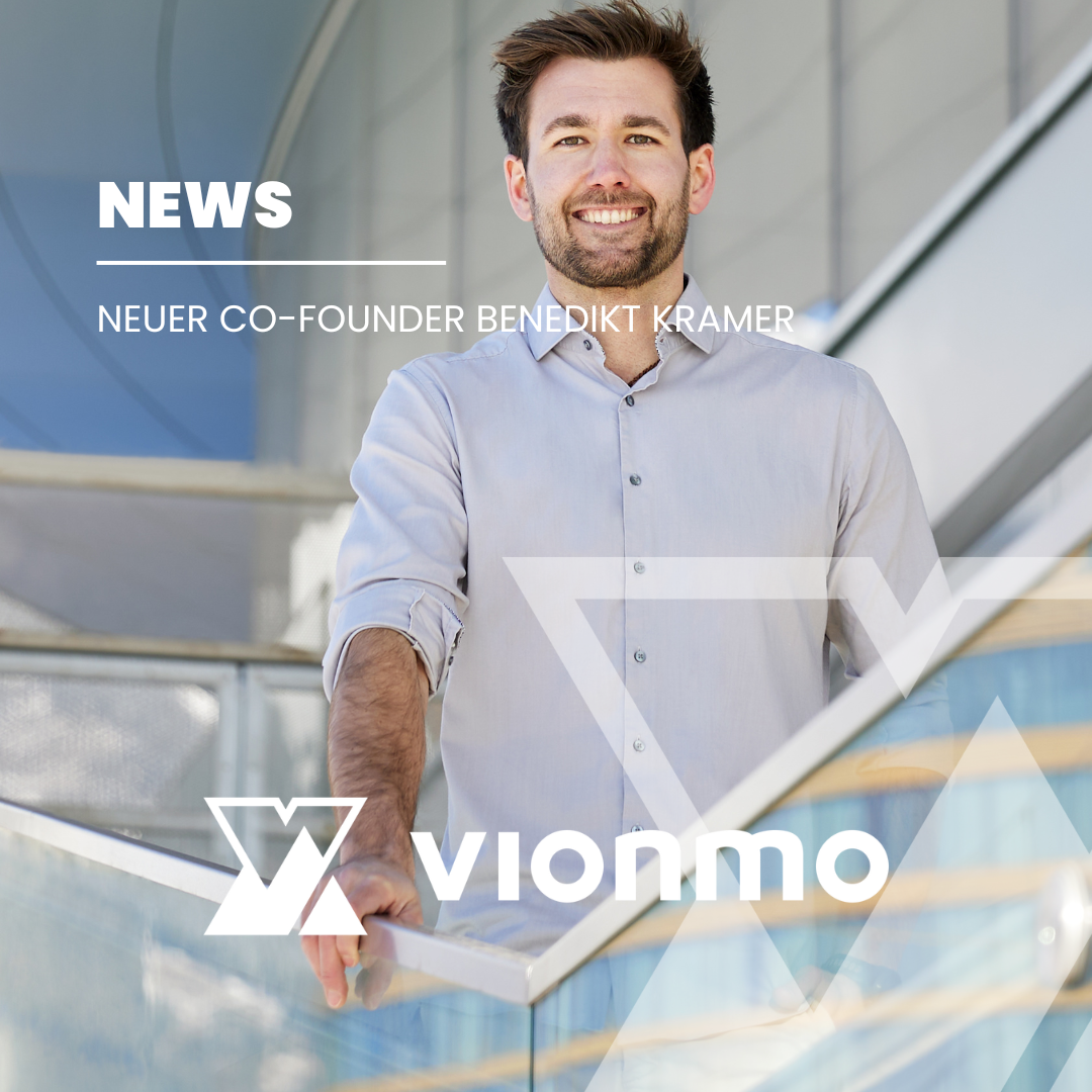 Willkommen an Board: Benedikt Kramer wird Co-Founder bei vionmo&nbsp;