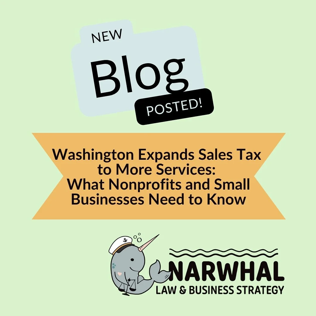 🌊 Washington&rsquo;s Expanding Sales Tax: What It Means for Nonprofits and Small Businesses

If your organization provides services in Washington, a big policy wave is coming your way. Beginning October 1, 2025, the state will start taxing many prof