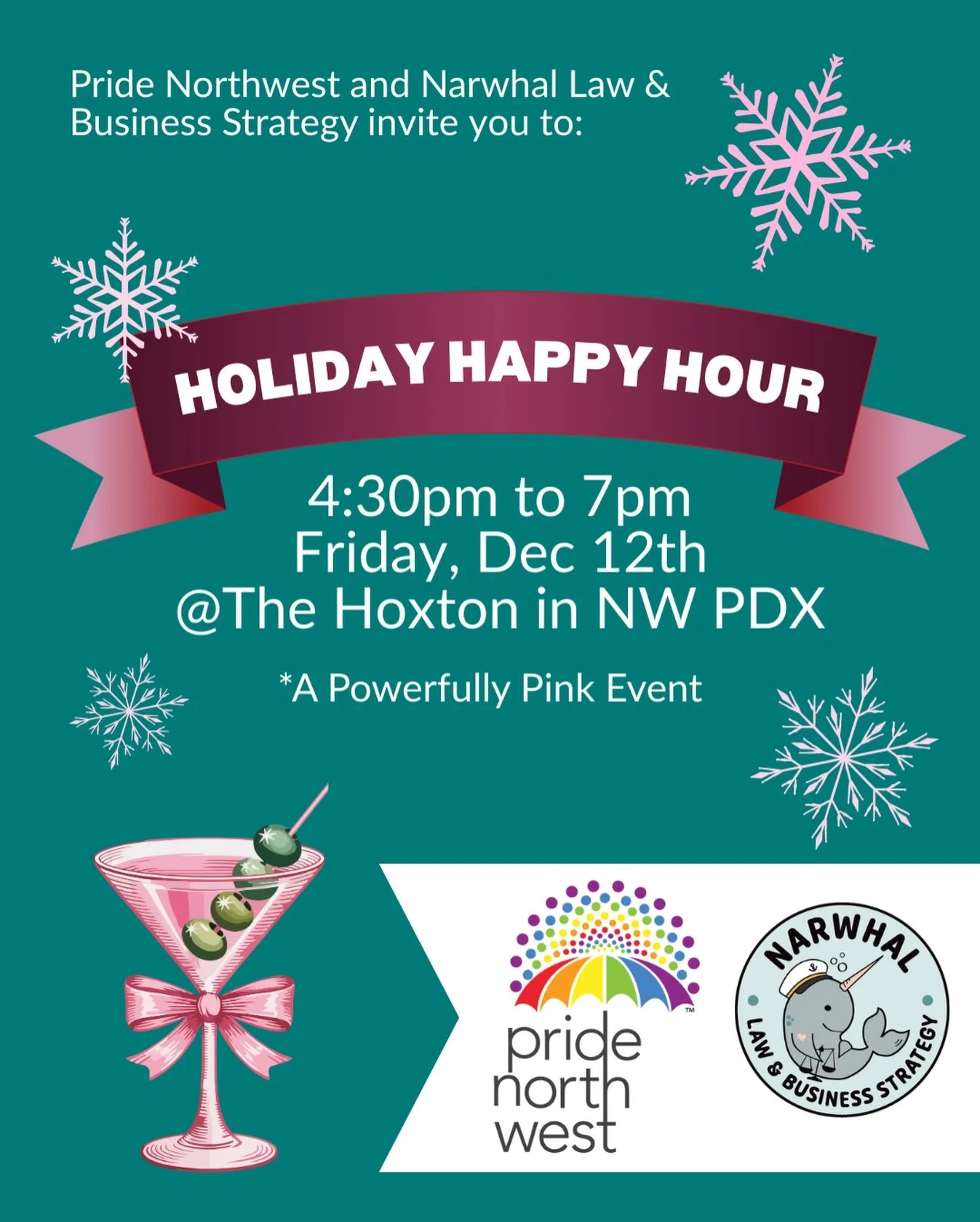 RSVP Link in Narwhal Insta Bio Linktree

Join us for a fun and celebratory Holiday Happy Hour as we kick off the culminating weekend of Powerfully Pink! Co-hosted by Pride Northwest and Narwhal Law and Business Strategy, this relaxed gathering gives 