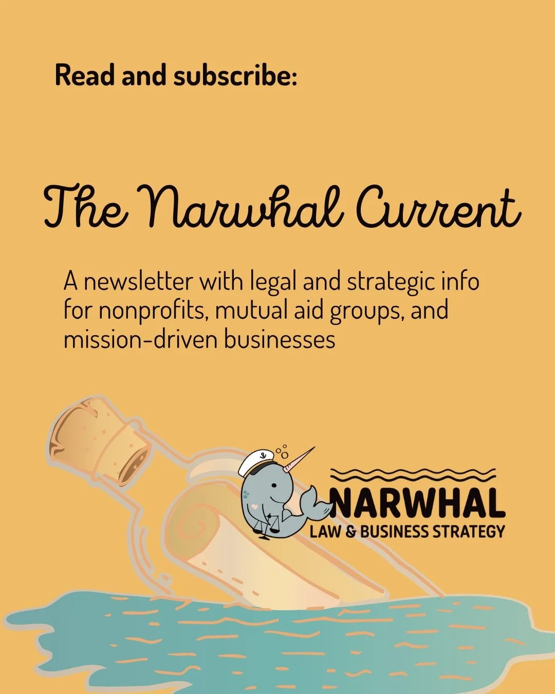 Our April edition of The Narwhal Current is out today! The Narwhal Current is a newsletter with legal and strategic info for nonprofits, mutual aid groups, and mission-driven businesses. 

Read the latest to find out about upcoming events and what we