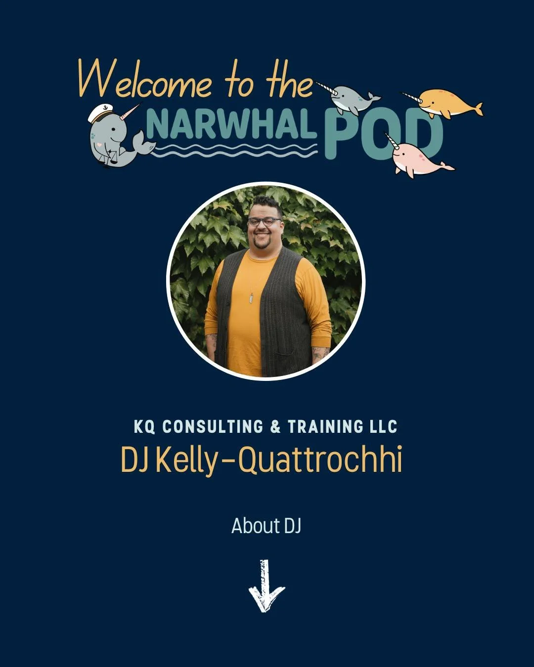 Welcome to the Pod, DJ Kelly-Quattrocchi, M.S., Founder of KQ Consulting and Training.

KQ Consulting &amp; Training LLC partners with businesses and nonprofit organizations to move beyond performative gestures and towards real sustainable change &nd