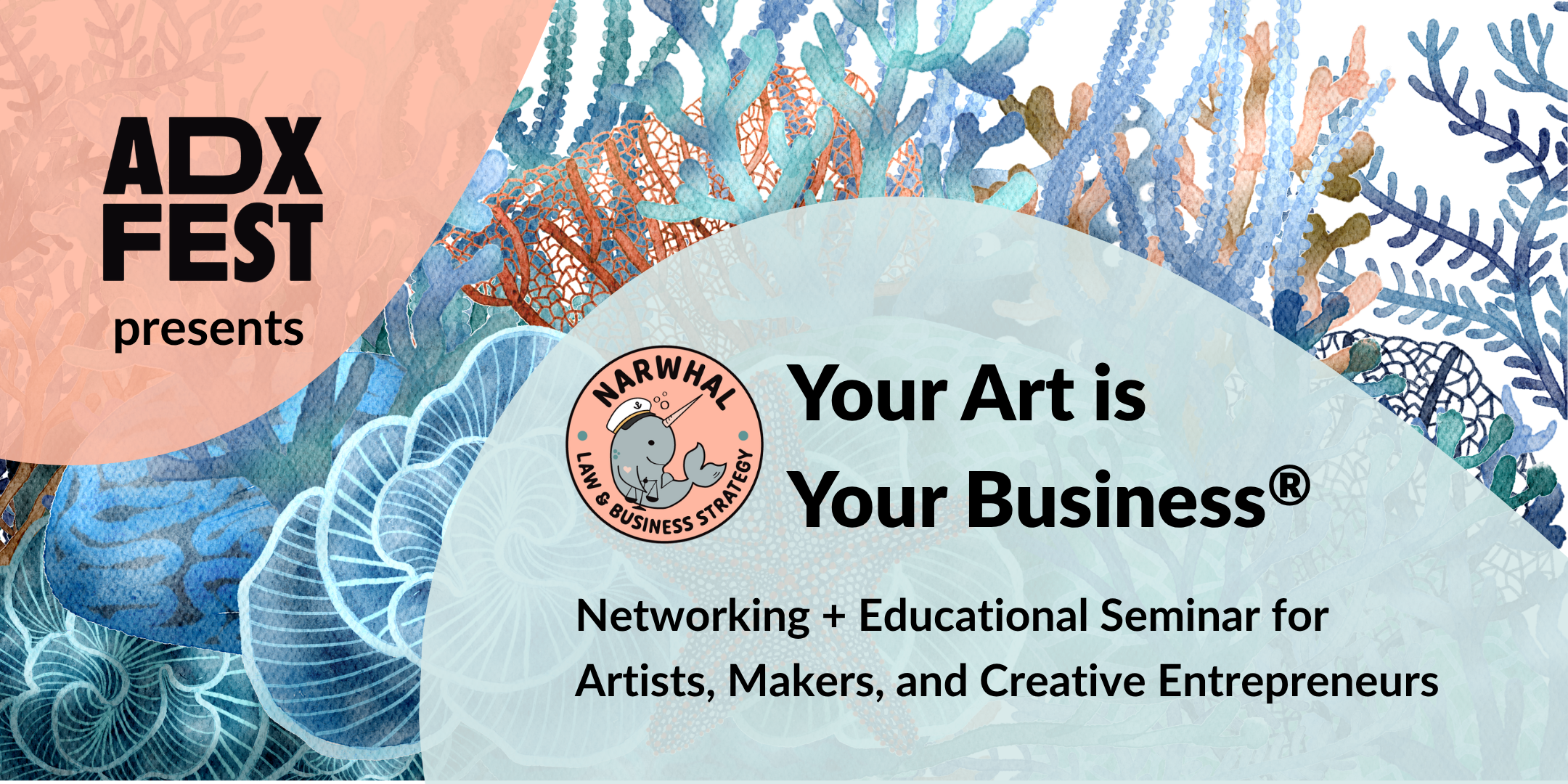 ADX Fest: Your Art Is Your Business®