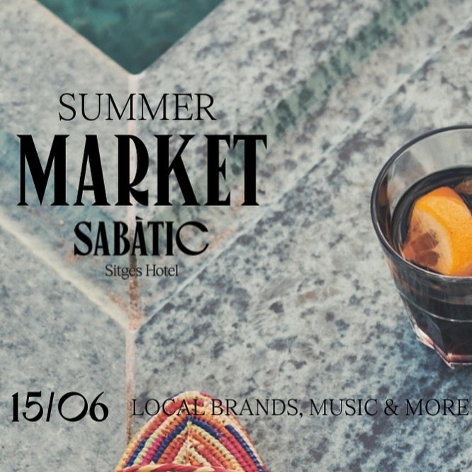 Save the date! 

Join us for an unforgettable evening at our Summer market! Expect live music, local brands, DJ sets, and more. 

See you there! 
@sabaticsitgeshotel 

#SummerMarket #LocalVibes #LiveMusic
#SitgesAnyTime #SitgesLife