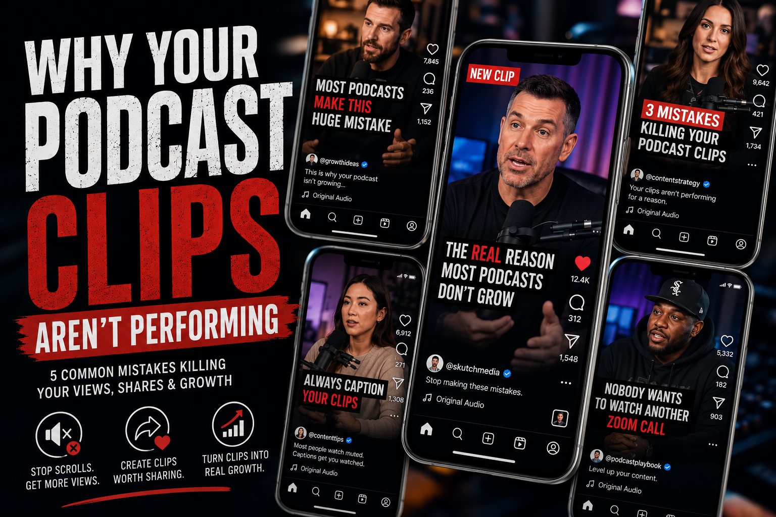 The 5 Reasons Your Podcast Clips Aren’t Performing