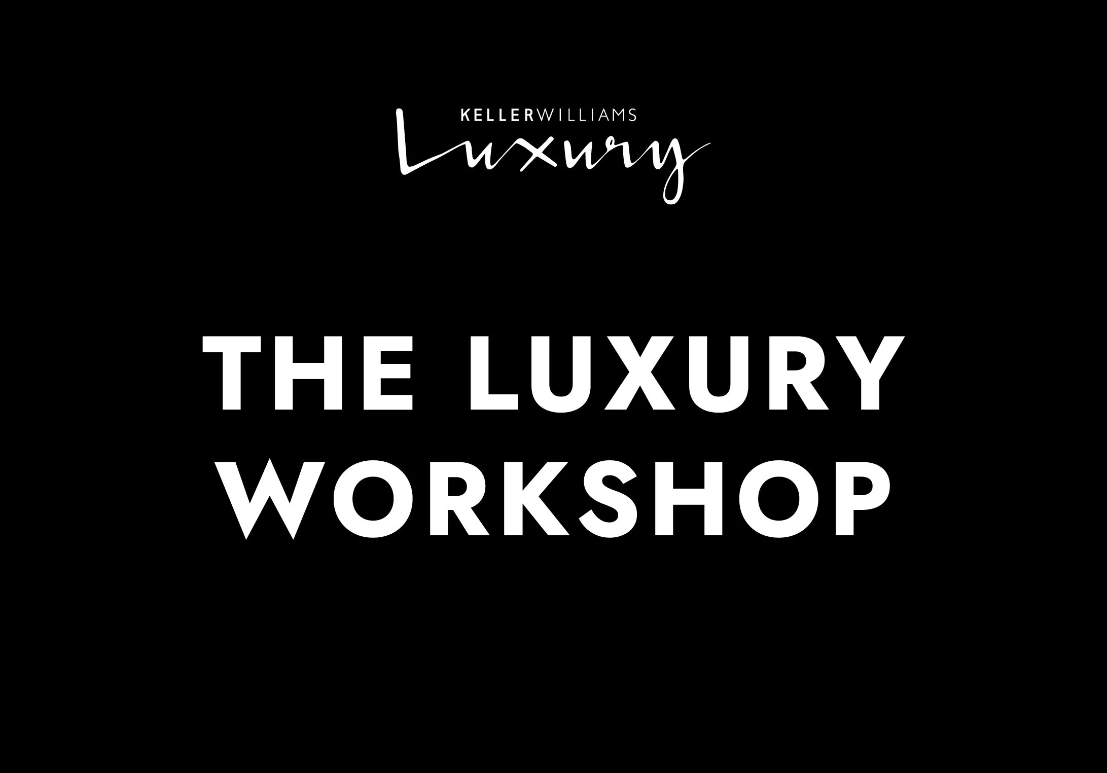 The Luxury Workshop