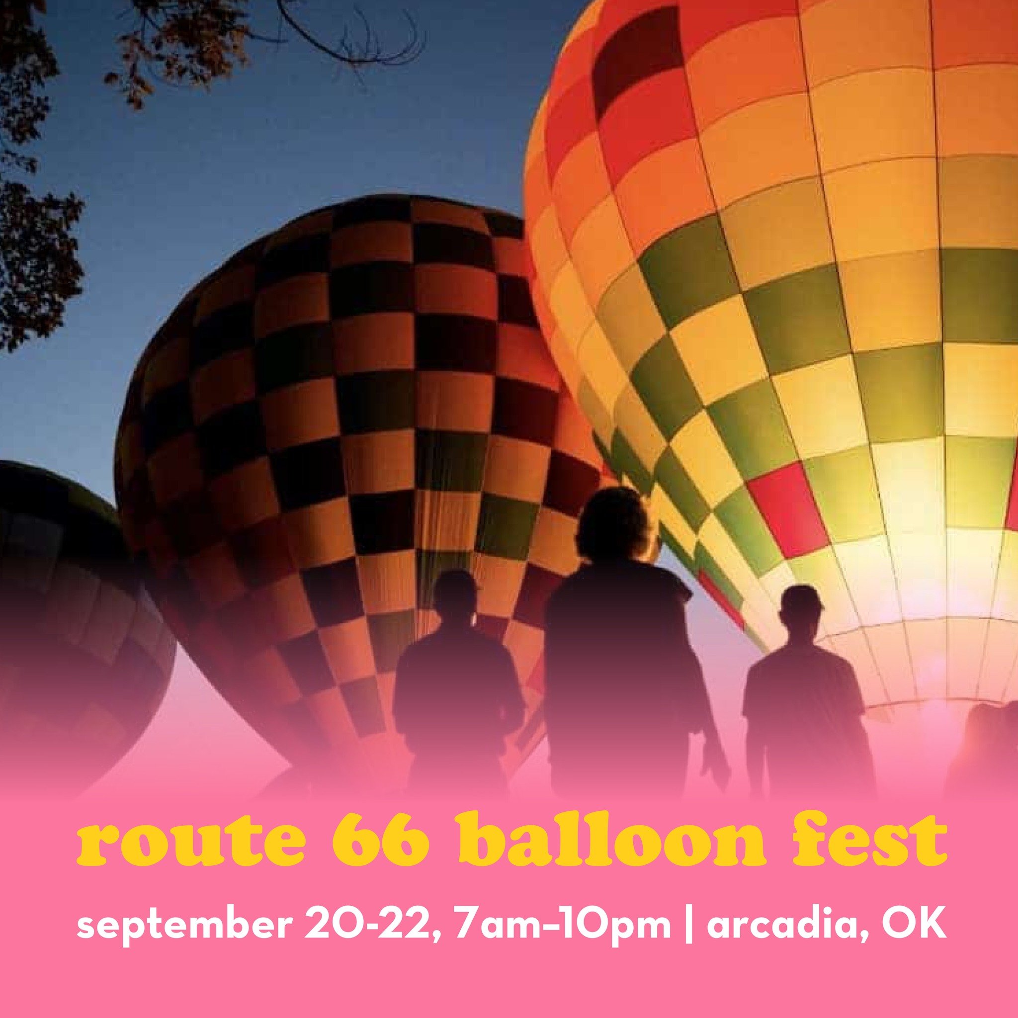 We're SO excited to announce we'll be at the Route 66 Balloon Festival in Arcadia ALL WEEKEND!

During the Route 66 Balloon Festival, event grounds will be packed with live music, vendors, activities for all ages, and 15 hot air balloons that will at