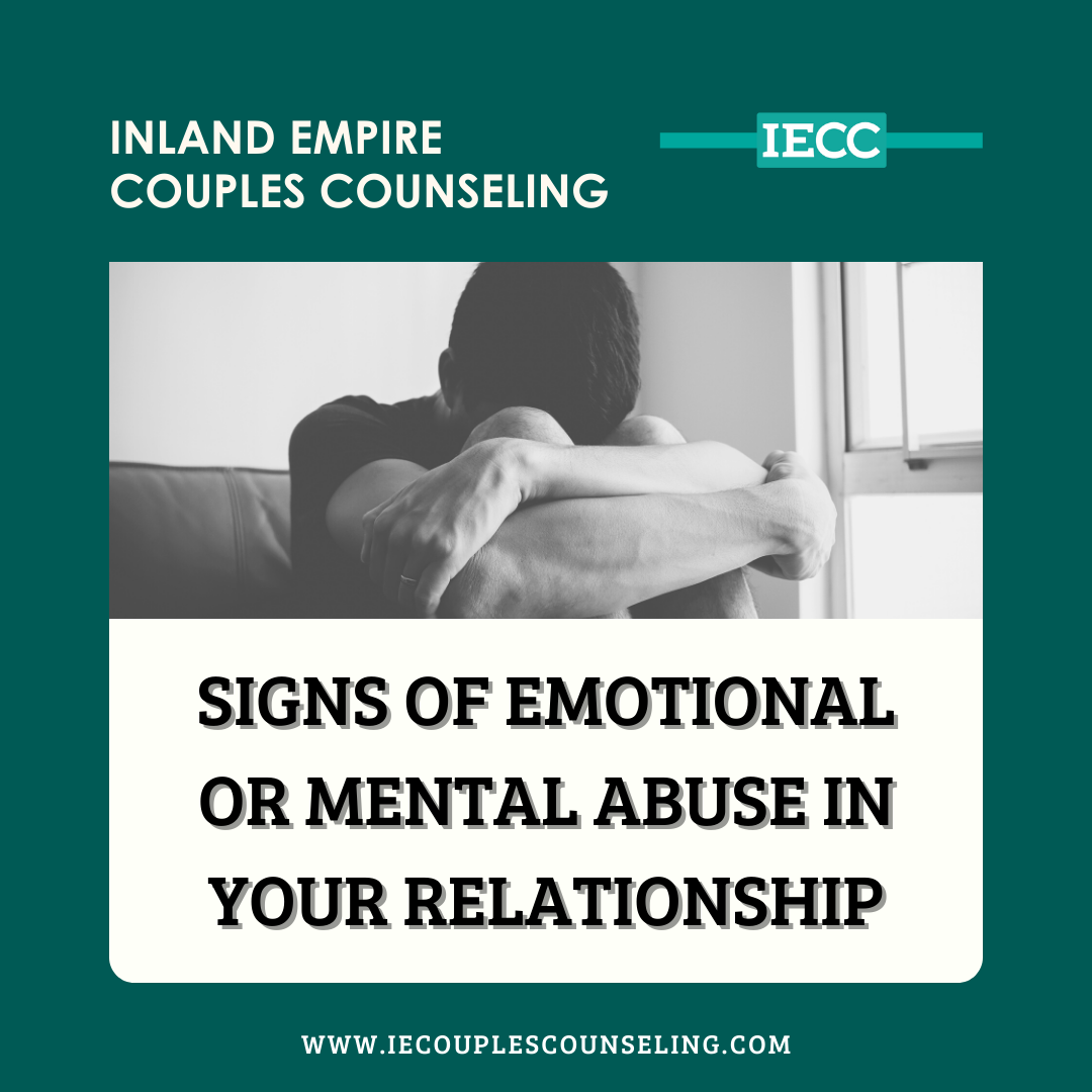 Signs of Emotional or Mental Abuse in Relationships — IE Couples Counseling