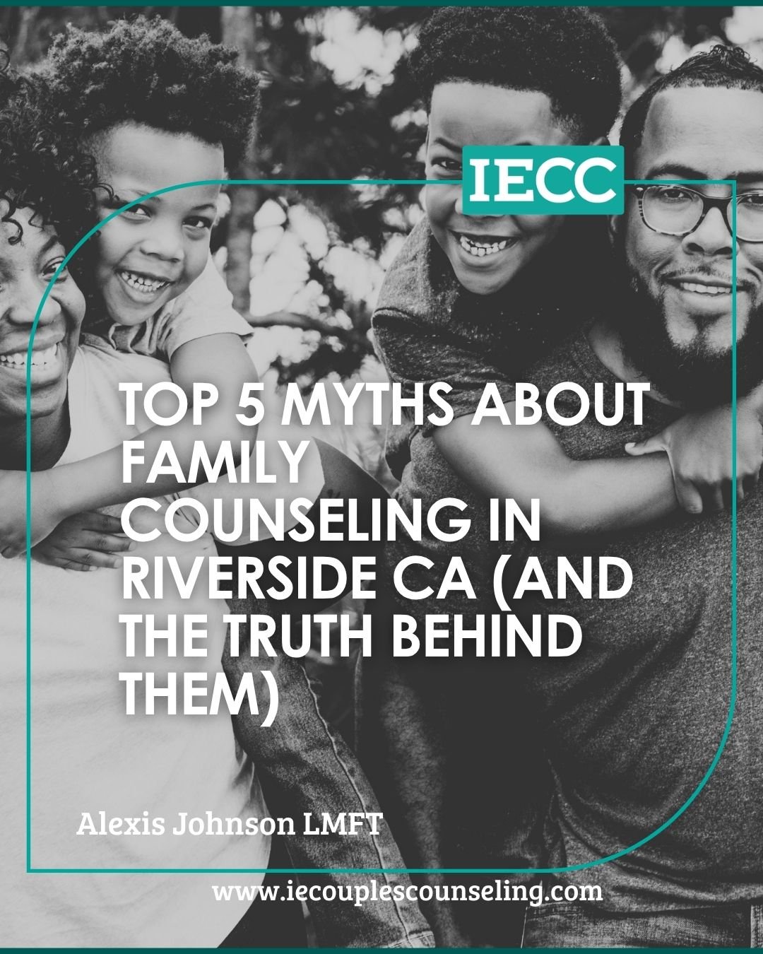 Top 5 Myths About Family Counseling in Riverside CA (and the Truth Behind Them)